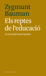 ELS REPTES DE L'EDUCACI EN LA MODERNITAT LQUIDA