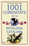 1001 CURIOSITATS DE LA MITOLOGA CATALANA