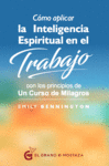 CMO APLICAR LA INTELIGENCIA ESPIRITUAL EN EL TRABAJO