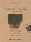 POESIA ESCENICA XIV: BALLETS I OPERES