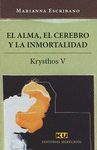 EL ALMA, EL CEREBRO Y LA INMORTALIDAD