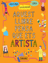 AQUEST LLIBRE PENSA QUE ETS ARTISTA