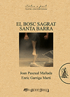 BOSC SAGRAT SANTA BARRA, EL