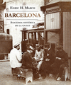 BARCELONA. ANATOMIA HIST�RICA DE LA CIUTAT