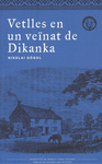 VETLLES EN UN VE�NAT DE DIKANKA