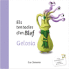 ELS TENTACLES D'EN BLEF-GELOSIA