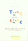 TUNC QUE TAN TUNC CAN�ONER PER ALS MES MENUTS 1