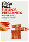 FISICA PARA FUTUROS PRESIDENTES