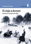 VIAJE A ARZRUM DURANTE LA CAMPA�A DE 1829