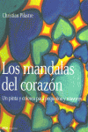 LOS MANDALAS DEL CORAZ�N : UN PINTA Y COLOREA PARA PEQUE�OS Y MAYORES