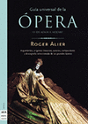 GUIA UNIVERSAL DE LA OPERA 1 DE ADAM A MOZART