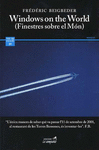 WINDOWS OF THE WORLD (FINESTRES SOBRE EL M�N)