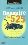 DESASTRE A LA 525