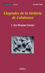 LLEGENDES DE LA HISTORIA DE CATALUNYA 1 ELS PRIMERS COMPTES