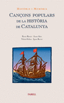 CANÇONS POPULARS DE LA HISTORIA DE CATALUNYA