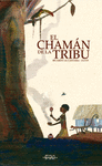 EL CHAMAN DE LA TRIBU