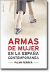 ARMAS DE MUJER EN LA ESPAA CONTEMPORANEA