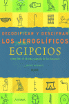 DESCODIFICAR Y DESCIFRAR LOS JEROGLIFICOS EGIPCIOS