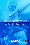DE LA MEDICACIÓN A LA MEDITACIÓN