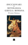 DICCIONARI DE MITOLOGIA GREGA I ROMANA