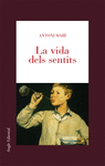 VIDA DELS SENTITS