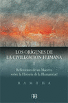 LOS OR�GENES DE LA CIVILIZACI�N HUMANA
