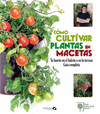 C�MO CULTIVAR PLANTAS EN MACETAS