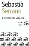 INSTINT DE LA SEDUCCIO