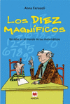 DIEZ MAGNIFICOS UN NI�O EN EL MUNDO DE LAS MATEMATICAS