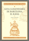 GUIA LLEGENDARIA DE BARCELONA EL RAVAL
