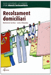 RECOLZAMENT DOMICILIARI, CICLE FORMATIU DE GRAU MEDI D