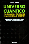 UNIVERSO CUANTICO FUNDAMENTOS CIENTIFICOS MEDICINA ENERGETICA