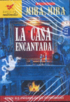 MIRA MIRA LA CASA ENCANTADA
