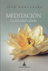 MEDITACI�N, LA FELICIDAD CALLADA