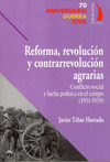 REFORMA REVOLUCION Y CONTRAREVOLUCION AGRARIAS