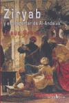 ZIRYAB Y EL DESPERTAR DE AL ANDALUS