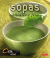 COCINA IDEAL. SOPAS CALIENTES Y FRIAS