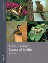 COMO ATRAER FAUNA AL JARDIN