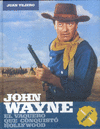 JOHN WAYNE EL VAQUERO QUE CONQUISTO HOLLYWOOD