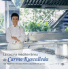 LA COCINA MEDITERRANEA DE CARME RUSCALLEDA