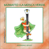 MUNNIATTO I LA MOSCA VERDA