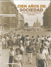 CIEN A�OS DE SOCIEDAD