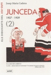JUNCEDA, VOL.2. 1907-1909