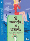 NI MUERTA NI CASADA