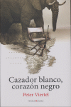 CAZADOR BLANCO CORAZ�N NEGRO