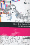 ATLAS DE LA ILUSTRACI�N CONTEMPOR�NEA