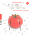 EL ANIMAL QUE COCINA