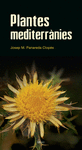 PLANTES MEDITERR�NIES -FLORA CATALANA VOL. 2-