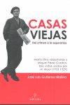 CASAS VIEJAS DEL CRIMEN A LA ESPERANZA