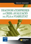 DIAGNOSI DEMPRESES EN CRISI AVALUACIO PLA VIABILITAT